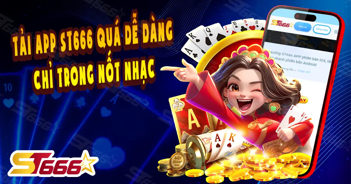 TẢI APP ST666